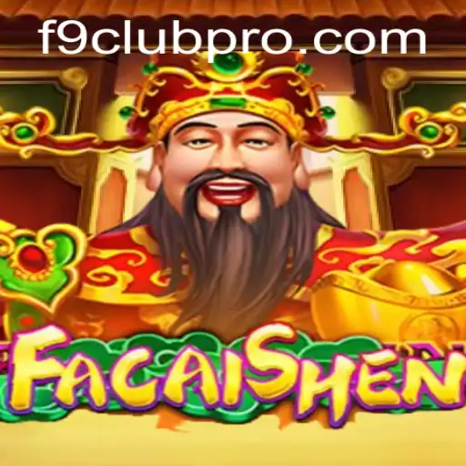 Exciting Adventures in FaCaiShen: Unlocking Prosperity with F9CLUB