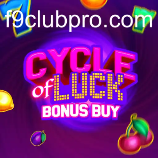 Discovering Cycle of Luck Bonus Buy: A Thrilling Journey with F9CLUB