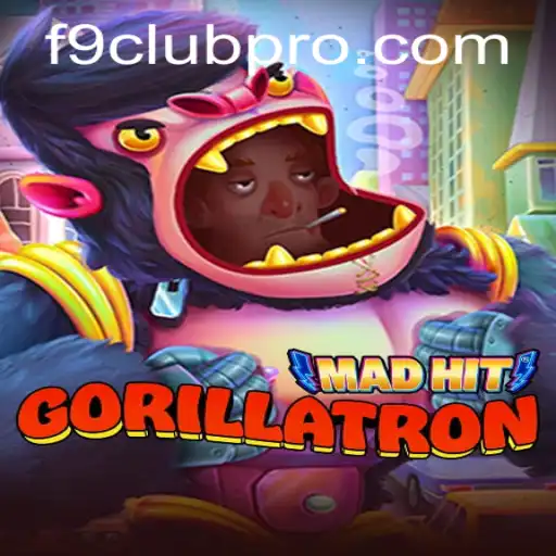 MadHitGorillatron: A Thrilling Game Experience with F9CLUB