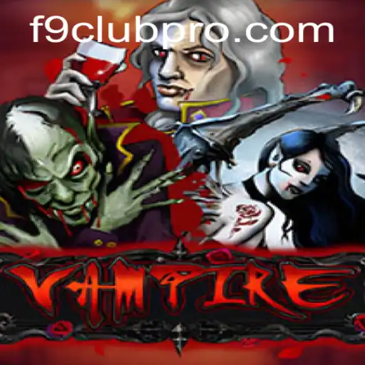 The Immersive World of Vampire: A Dive into F9CLUB